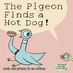 Cover of The Pigeon Finds a Hot Dog