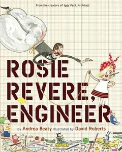 Cover of Rosie Revere Engineer