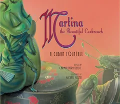 Cover of Martina the Beautiful Cockroach: A Cuban Folktale